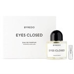 Eyes Closed by Byredo - Eau de Parfum - Tuoksunäyte - 2 ml