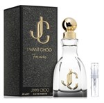 Jimmy Choo I Want Choo Forever - Eau de Parfum - Tuoksunäyte - 2 ml