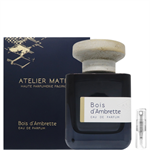Atelier Materi Bois D'ambrette - Eau de Parfum - Tuoksunäyte - 2 ml