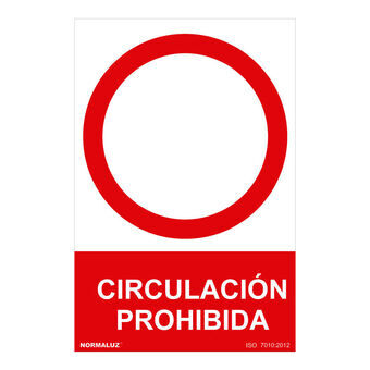 Kyltti Normaluz Circulación prohibida PVC 30 x 40 cm