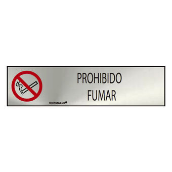 Kyltti Normaluz Prohibido fumar Ruostumaton teräs (5 x 20 cm)