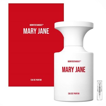Borntostandout Mary Jane - Eau de Parfum - Tuoksunäyte - 2 ml