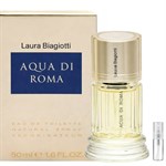 Laura Biagiotti Aqua di Roma - Eau de Toilette - Tuoksunäyte - 2 ml