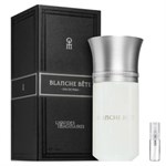 Liquides Imaginaires Blanche Bete - Eau de Parfum - Tuoksunäyte - 2 ml
