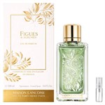 Maison Lancome Figues & Agrumes - Eau de Parfum - Tuoksunäyte - 2 ml