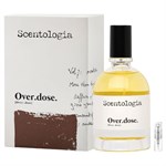Scentologia Over.dose. - Eau de Parfum - Tuoksunäyte - 2 ml