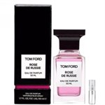 Tom Ford Rose de Russie - Eau de Parfum - Tuoksunäyte - 2 ml