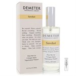 Demeter Sawdust- Eau De Cologne - Tuoksunäyte - 2 ml