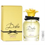 Dolce & Gabbana Shine - Eau de Parfum - Tuoksunäyte - 2 ml