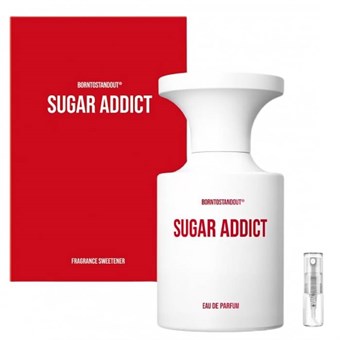 Borntostandout Sugar Addict - Eau de Parfum - Tuoksunäyte - 2 ml