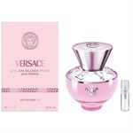 Versace Pour Femme Dylan Blush Pink - Eau de Parfum - Tuoksunäyte - 2 ml